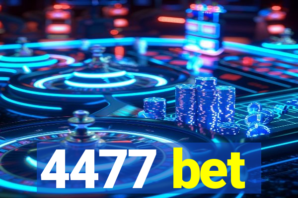 4477 bet